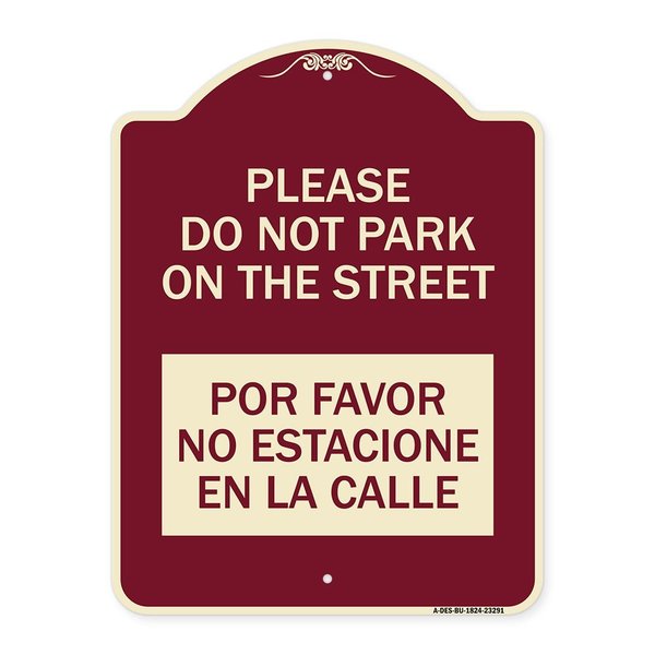 Signmission Please Do Not Park on Street Por Favor No Estacione En La Calle Alum Sign, 24" x 18", BU-1824-23291 A-DES-BU-1824-23291